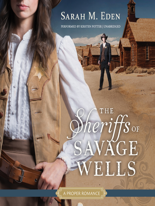 Title details for The Sheriffs of Savage Wells by Sarah M. Eden - Wait list